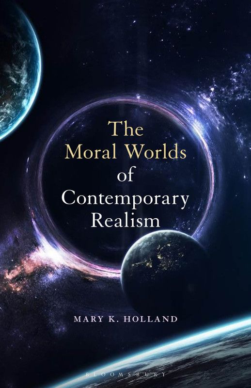 The Moral Worlds of Contemporary Realism  (English, Paperback, Holland Mary K. Dr.)