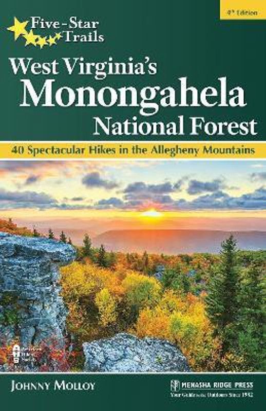 Five-Star Trails: West Virginia's Monongahela National Forest  (English, Paperback, Molloy Johnny)