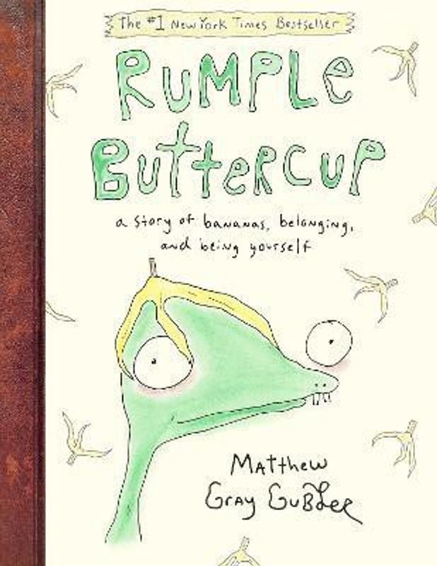 Rumple Buttercup: A Story of Bananas, Belonging, and Being Yourself  (English, Hardcover, Gubler Matthew Gray)