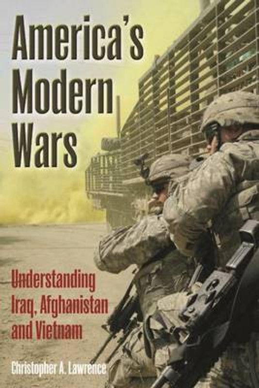 America'S Modern Wars  (English, Hardcover, Lawrence Christopher A.)