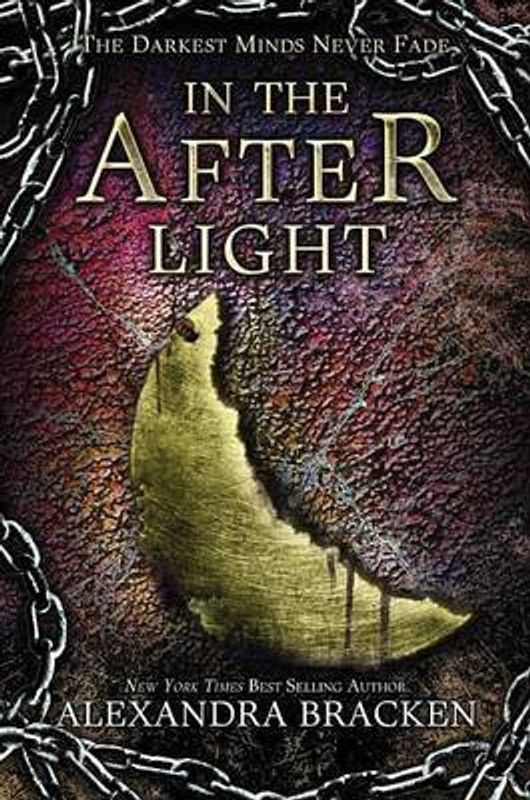 In the Afterlight (a Darkest Minds Novel, Book 3)  (English, Hardcover, Bracken Alexandra)