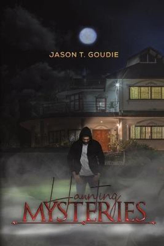 Haunting Mysteries  (English, Paperback, Goudie Jason T)