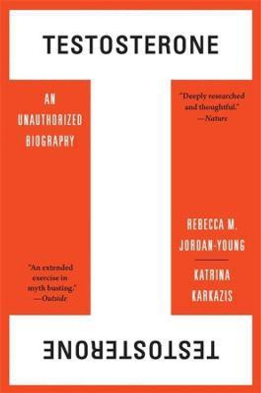 Testosterone  (English, Paperback, Jordan-Young Rebecca M.)