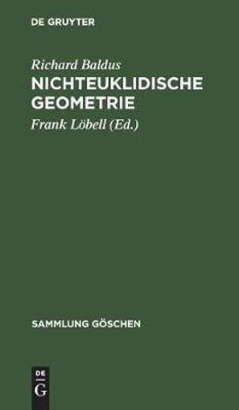 Nichteuklidische Geometrie  (German, Hardcover, Baldus Richard)