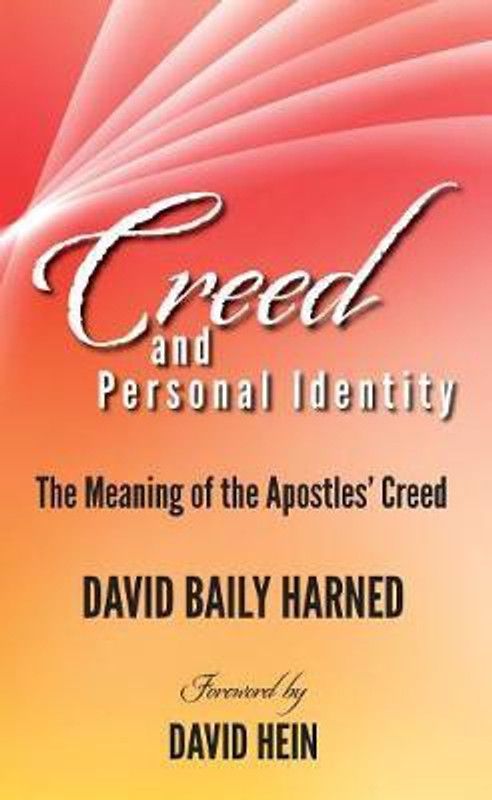 Creed and Personal Identity  (English, Hardcover, Harned David Baily)