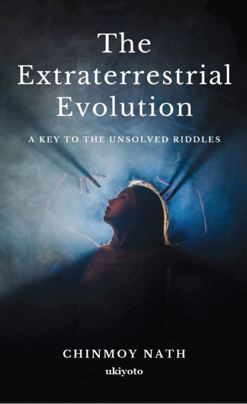The Extraterrestrial Evolution  (English, Paperback, Nath Chinmoy)