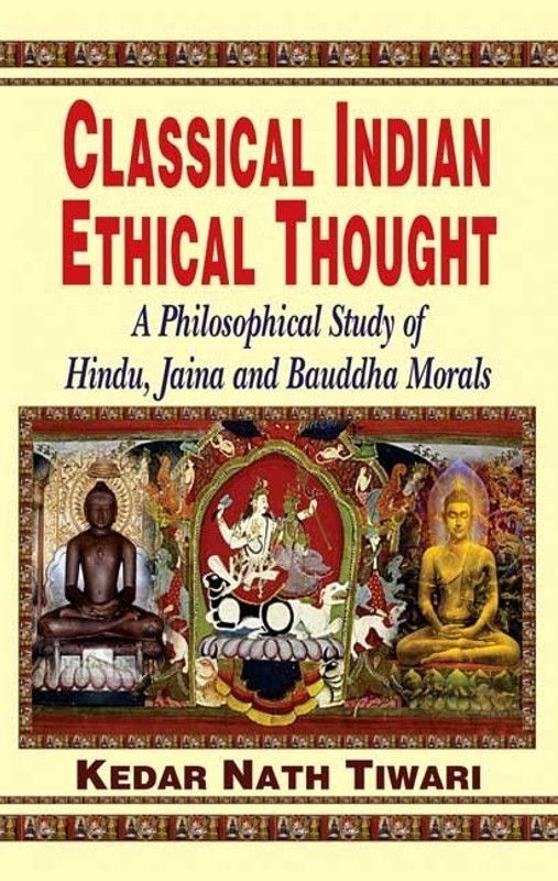 Classical Indian Ethical Thought  (English, Paperback, Tiwari Kedar Nath)