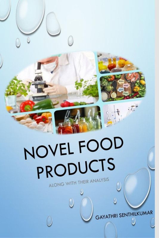 Novel food products  (English, Paperback, Gayathri Senthilkumar)