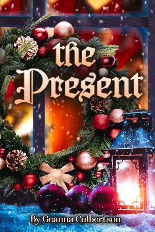 The Present  (English, Paperback, Culbertson Geanna)