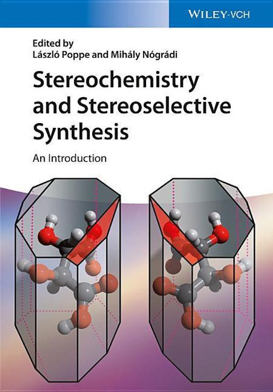 Stereochemistry and Stereoselective Synthesis  (English, Paperback, Nogradi Mihaly)