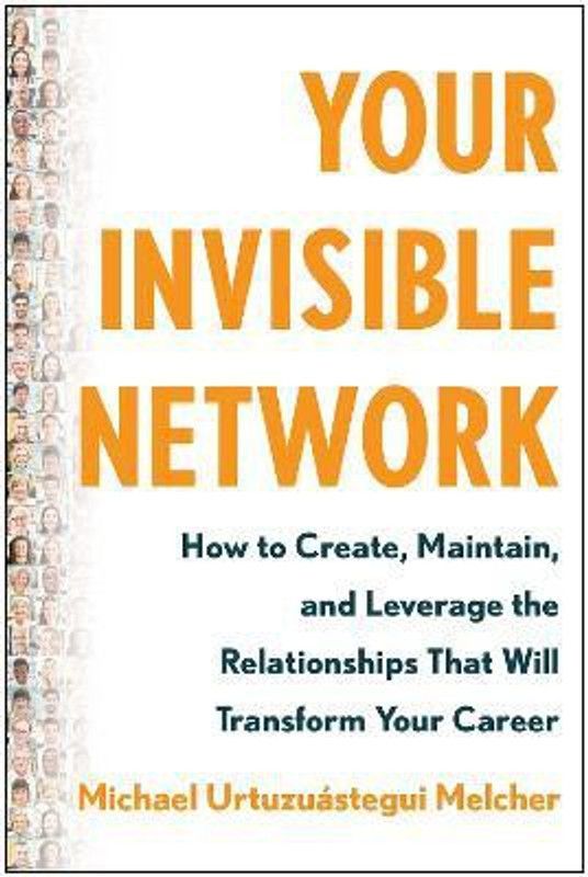 Your Invisible Network  (English, Hardcover, Urtuzuastegui Melcher Michael)