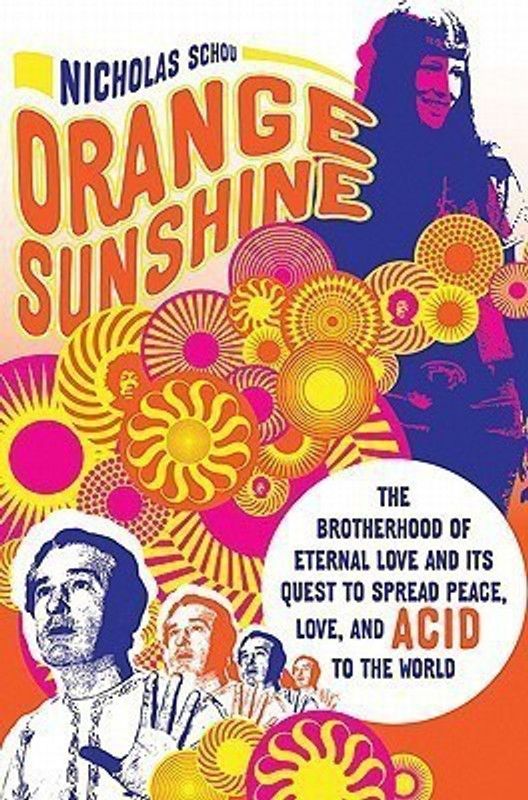 Orange Sunshine  (English, Paperback, Schou Nicholas)