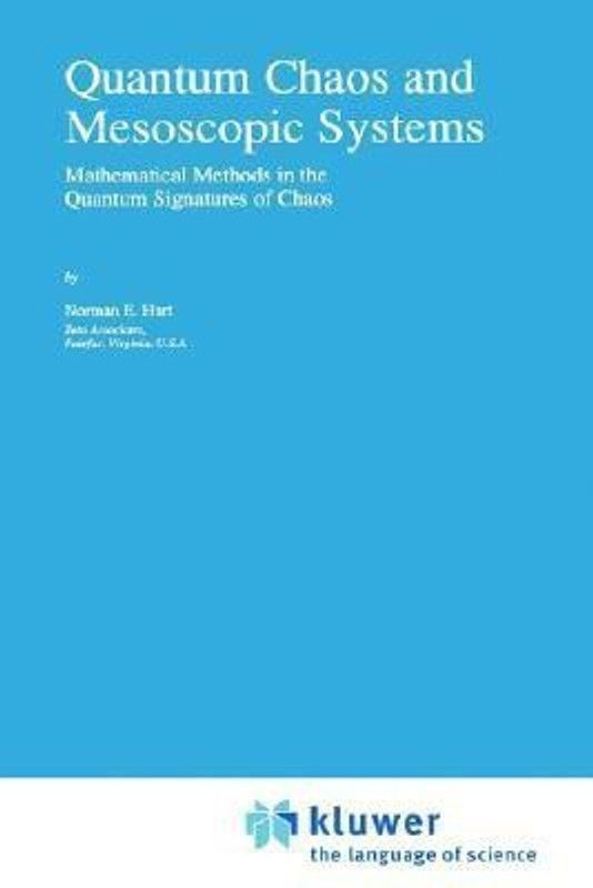 Quantum Chaos and Mesoscopic Systems  (English, Hardcover, Hurt N.E.)