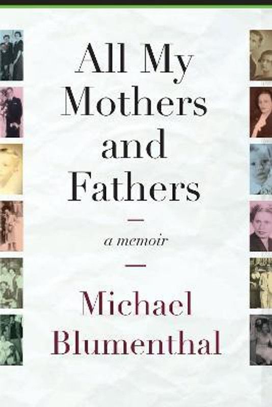 All My Mothers and Fathers  (English, Paperback, Blumenthal Michael)