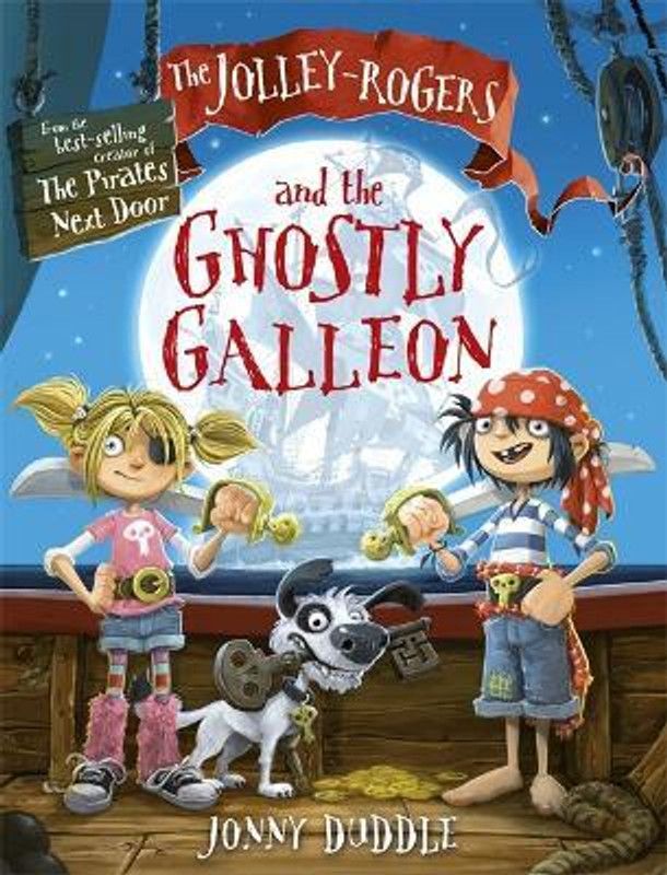 The Jolley-Rogers and the Ghostly Galleon  (English, Paperback, Duddle Jonny)