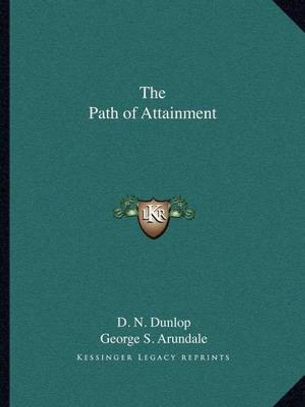 The Path of Attainment  (English, Paperback, Dunlop D N)