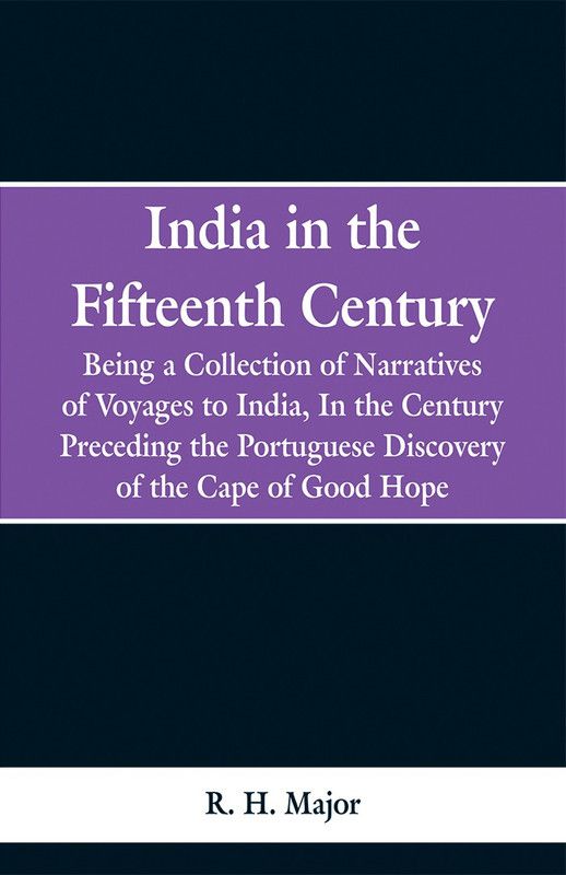 India in the Fifteenth Century  (English, Paperback, Major R H)