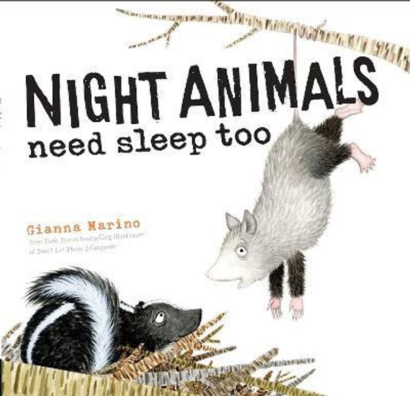 Night Animals Need Sleep Too  (English, Hardcover, Marino Gianna)