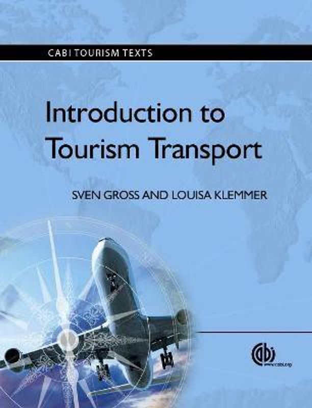 Introduction to Tourism Transport  (English, Paperback, Gross Sven)