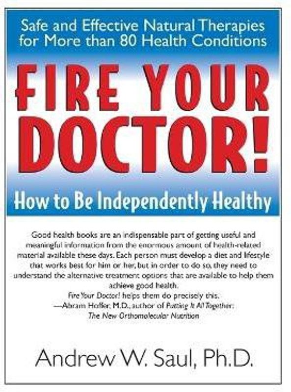 Fire Your Doctor!  (English, Hardcover, Saul Andrew W.)