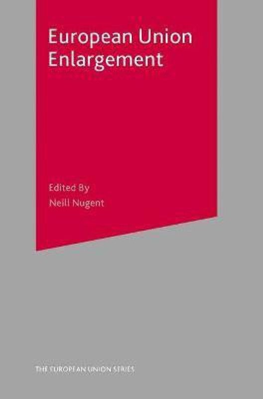 European Union Enlargement  (English, Paperback, Nugent Neill)