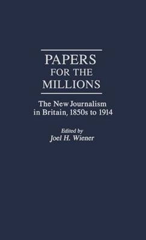 Papers for the Millions  (English, Hardcover, Wiener Joel H.)