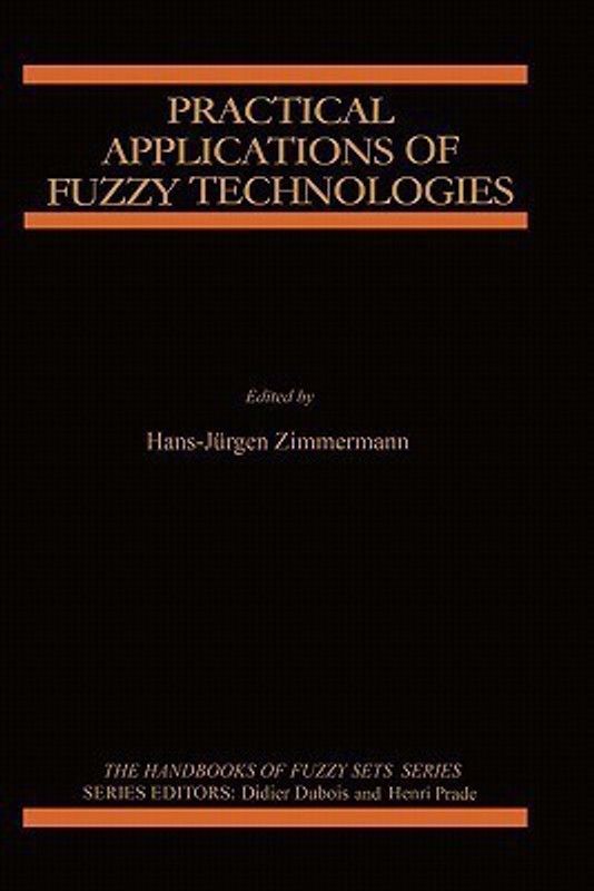 Practical Applications of Fuzzy Technologies  (English, Hardcover, unknown)