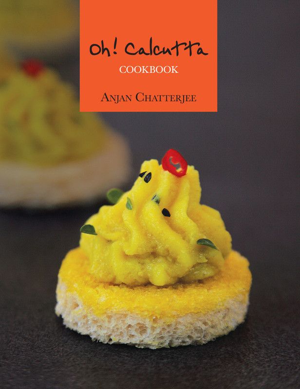 Oh! Calcutta-Cookbook  (English, Paperback, Chatterjee Anjan)