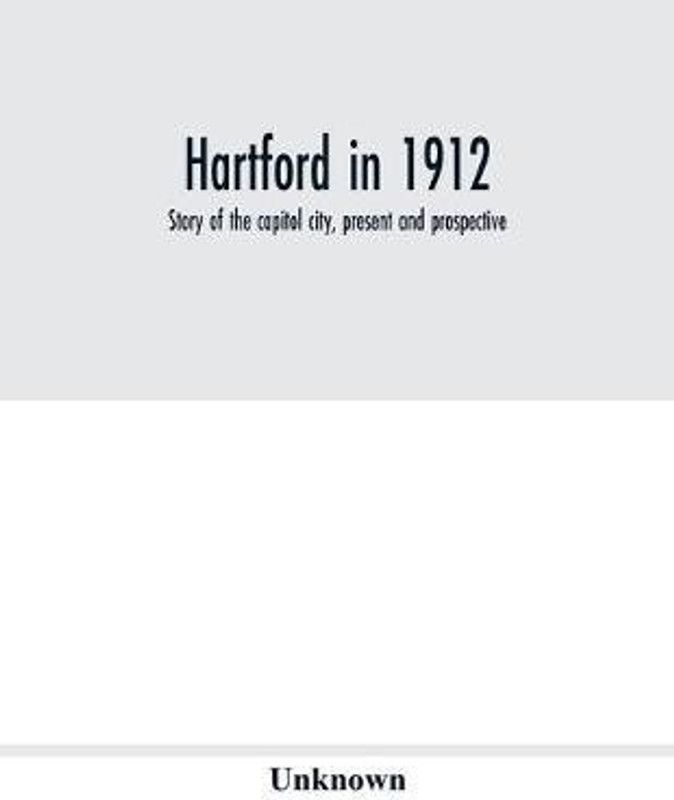 Hartford in 1912  (English, Paperback, unknown)