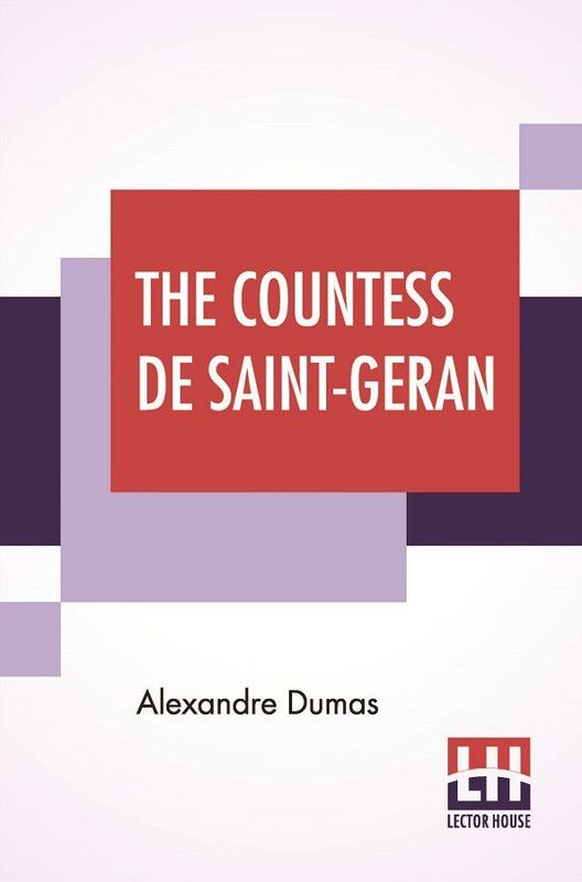 The Countess De Saint-Geran  (English, Paperback, Dumas Alexandre)