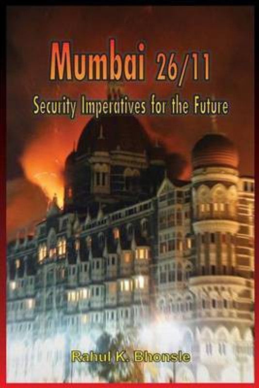 Mumbai 26/11  (English, Paperback, Bhonsle Brig Rahul K)