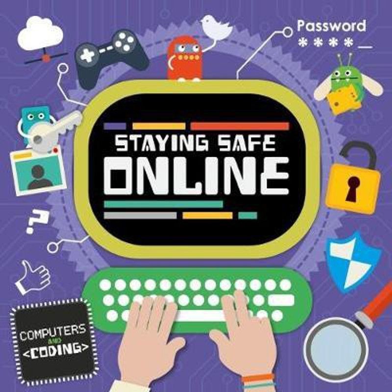 Staying Safe Online  (English, Hardcover, Cavell-Clarke Steffi)