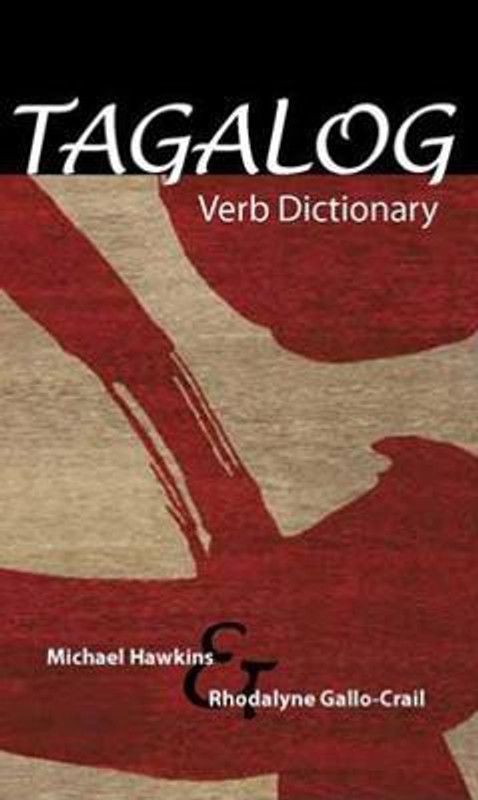 Tagalog Verb Dictionary  (English, Paperback, Hawkins Michael C.)