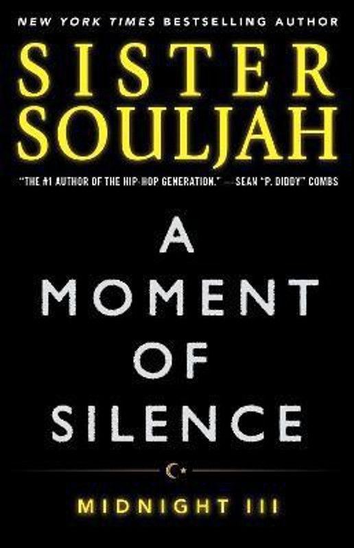 A Moment of Silence  (English, Paperback, Souljah Sister)