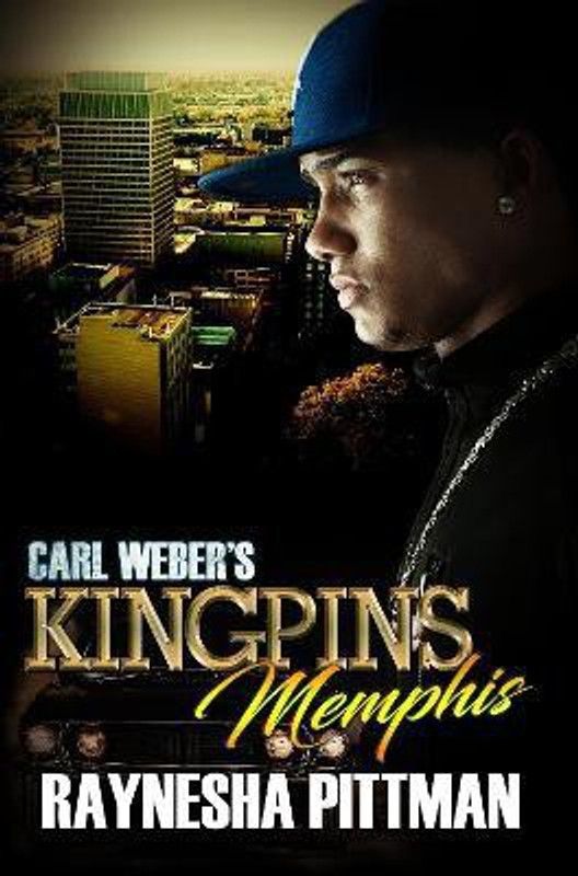 Carl Weber's Kingpins: Memphis  (English, Paperback, Pittman Raynesha)