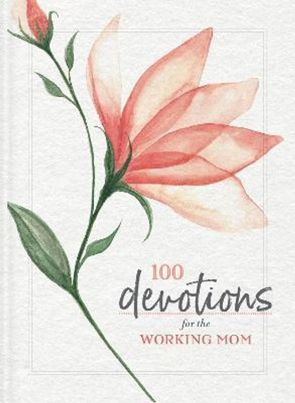 100 Devotions for the Working Mom  (English, Paperback, Zondervan)