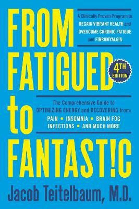 From Fatigued To Fantastic!  (English, Paperback, Teitelbaum Jacob MD)