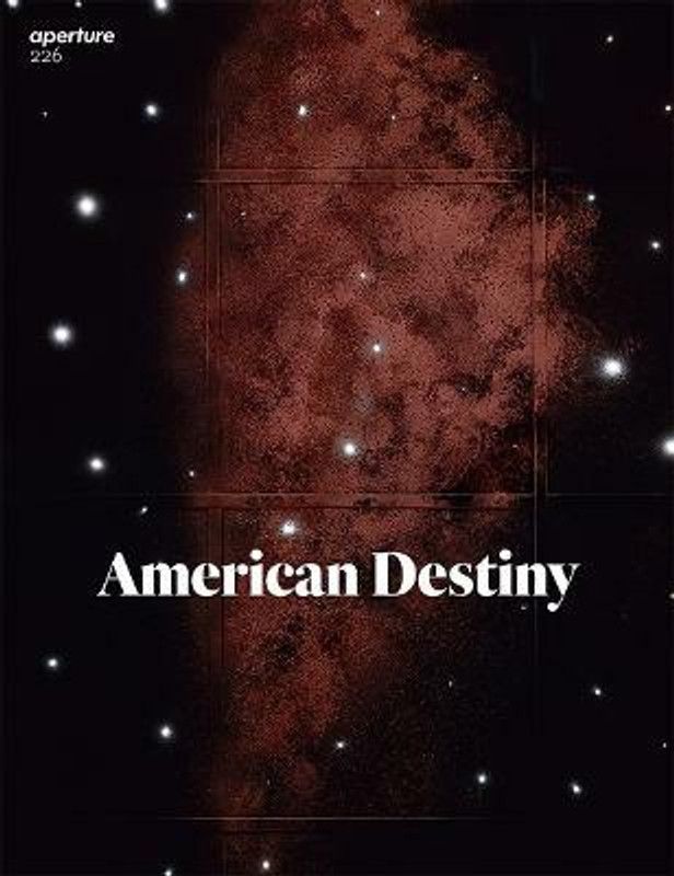 American Destiny: Aperture 226  (English, Paperback, unknown)
