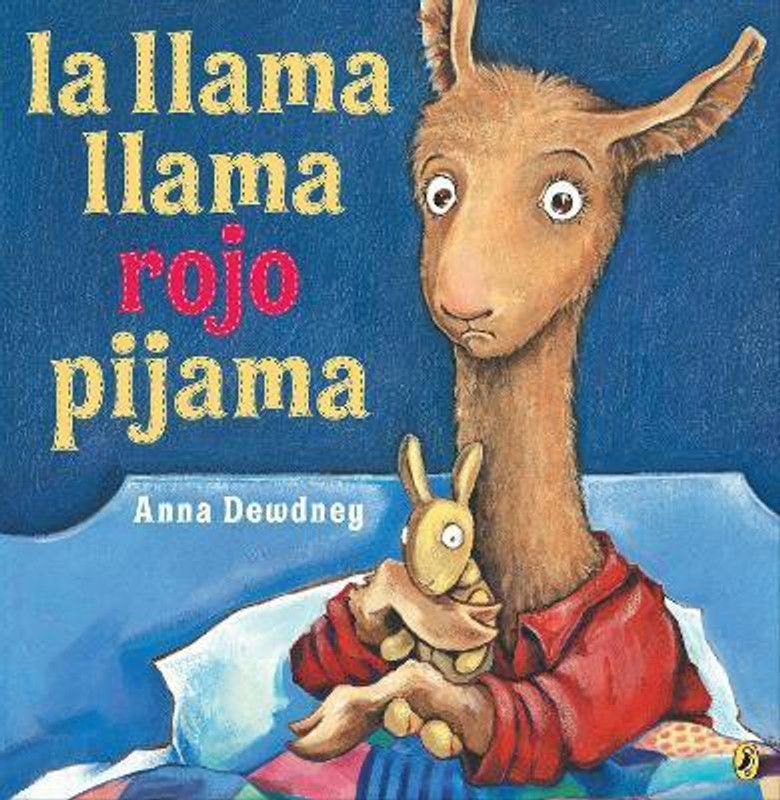 La llama llama rojo pijama (Spanish language edition)  (Spanish, Paperback, Dewdney Anna)