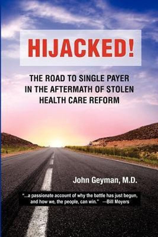 Hijacked  (English, Paperback, MD Geyman John P)
