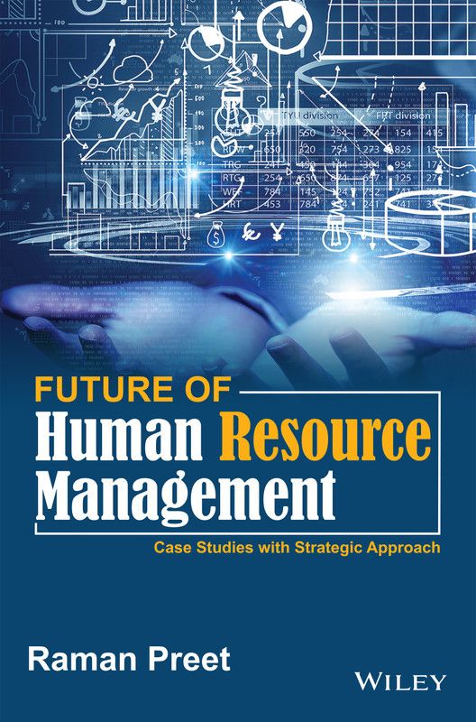 Future of Human Resource Management - Case Studies with Strategic Approach 1 Edition  (English, Paperback, Raman Preet)