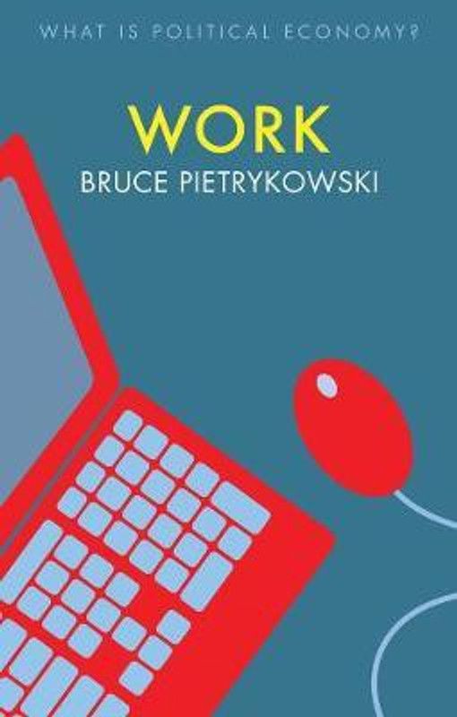 Work  (English, Paperback, Pietrykowski Bruce)