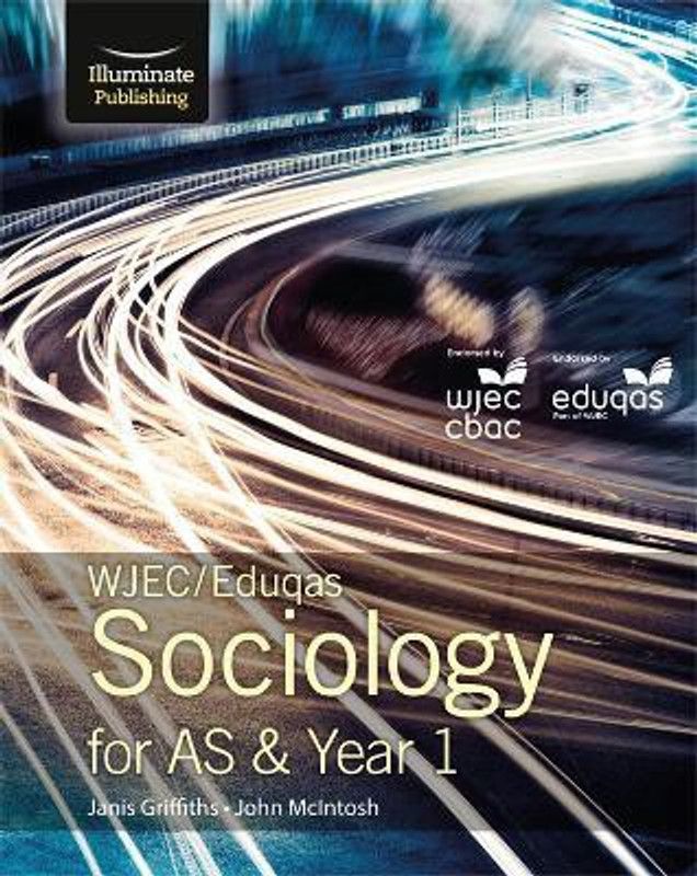 WJEC/Eduqas Sociology for AS & Year 1: Student Book  (English, Paperback, Griffiths Janis)