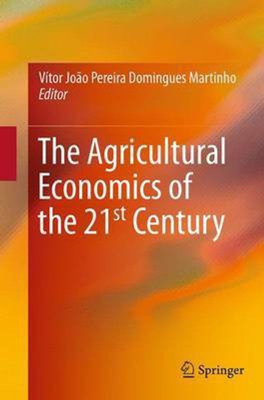 The Agricultural Economics of the 21st Century  (English, Paperback, unknown)
