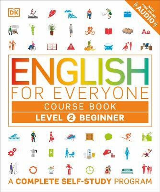 English for Everyone: Level 2: Beginner, Course Book  (English, Paperback, DK)