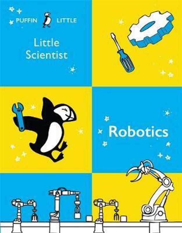 Puffin Little Scientist: Robotics  (English, Paperback, Australia Penguin Random House)