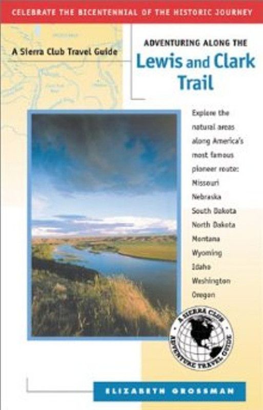 Adventuring Along the Lewis and Clark Trail  (English, Paperback, Grossman Elizabeth)