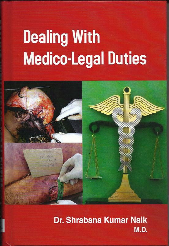 Dealing With Medico Legal Duties - Dealing with medico legal duties  (English, Hardcover, Dr. Sharabana kumar naik)