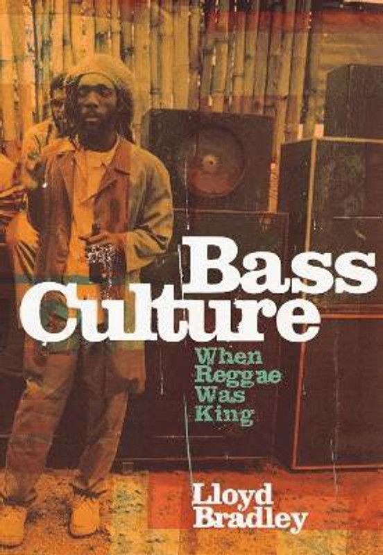 Bass Culture  (English, Paperback, Bradley Lloyd)