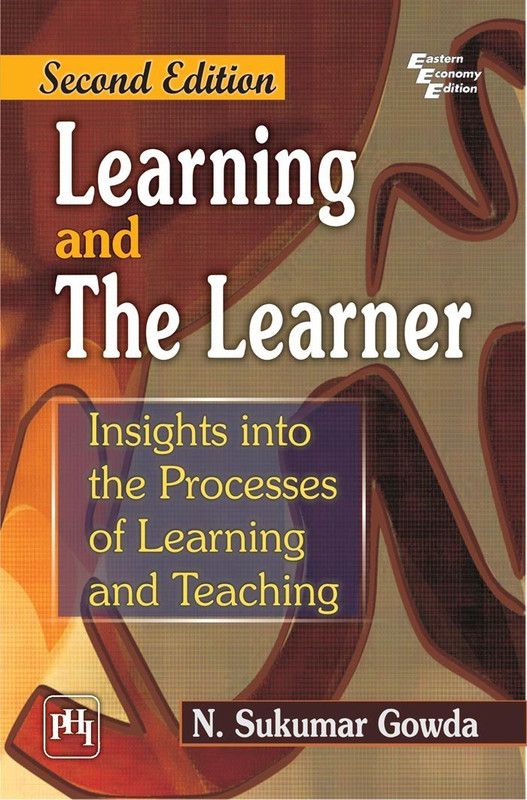 Learning and the Learner  (English, Paperback, Gowda N. Sukumar)